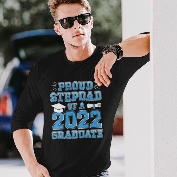 Proud Stepdad Of A 2022 Graduate Stepfather Graduation Party Long Sleeve T-Shirt T-Shirt Gifts for Him