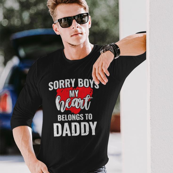 Sorry Boys My Heart Belongs To Daddy Valentines Long Sleeve T-Shirt T-Shirt Gifts for Him