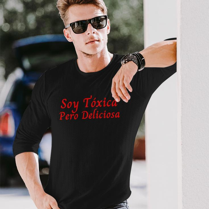 Soy Toxica Pero Deliciosa Para Mujer Latina Long Sleeve T-Shirt T-Shirt Gifts for Him