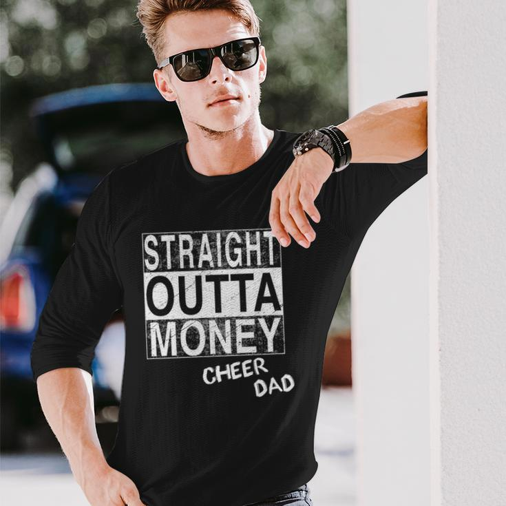 Straight Outta Money Cheer Dad Long Sleeve T-Shirt T-Shirt Gifts for Him