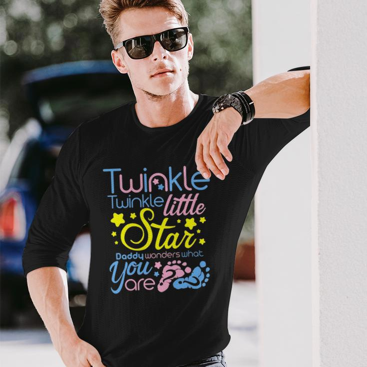 Twinkle Little Star Daddy Wonders What You Are Gender Reveal Long Sleeve T-Shirt T-Shirt Gifts for Him
