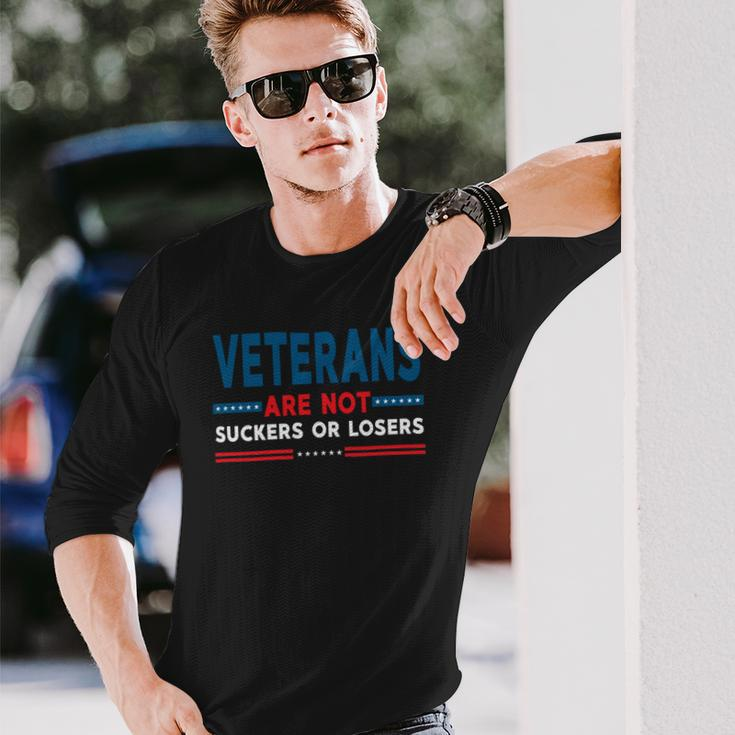 Veteran Veterans Are Not Suckers Or Losers 220 Navy Soldier Army Military Long Sleeve T-Shirt Gifts for Him