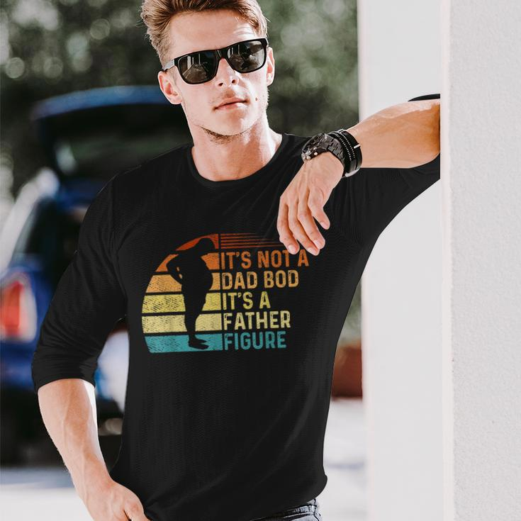 Vintage Its Not A Dad Bod Its Father Figure Long Sleeve T-Shirt T-Shirt Gifts for Him