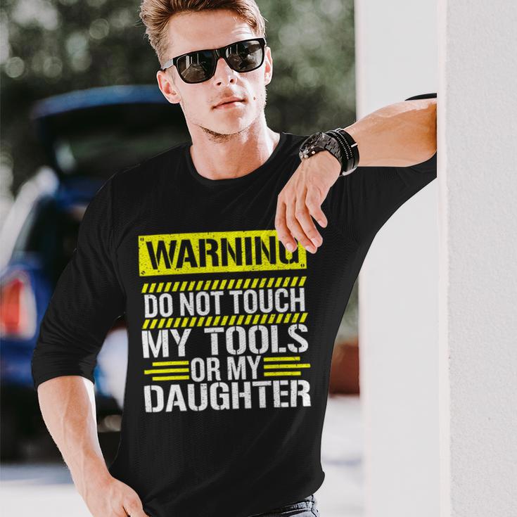 Warning Do Not Touch My Tools 196 Shirt Unisex Long Sleeve Gifts for Him