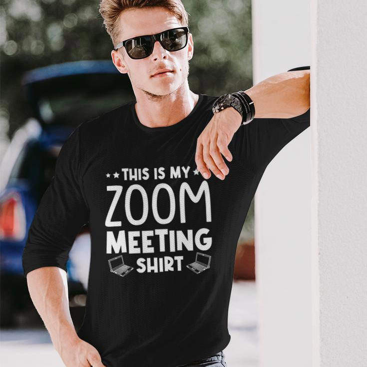 This Is My Zoom Meeting Quarantine Long Sleeve T-Shirt T-Shirt Gifts for Him