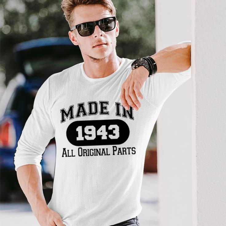 1943 Birthday Made In 1943 All Original Parts Long Sleeve T-Shirt Gifts for Him