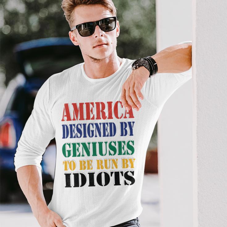 America Designed By Geniuses To Be Run By Idiots Impeach 46 Joe Biden Essential Tshirt Unisex Long Sleeve Gifts for Him