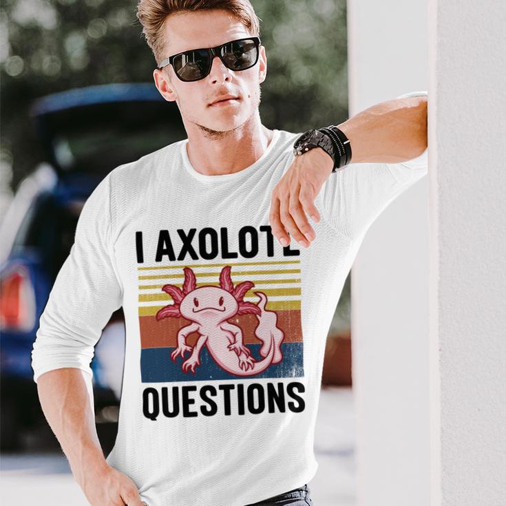 Axolotl Questions I Ask A Lot Of Questions Pun Vintage Unisex Long Sleeve Gifts for Him