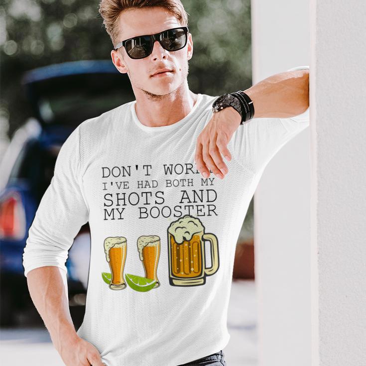 Beer Drinking Dont Worry Ive Had Both My Shots And Booster V2 Unisex Long Sleeve Gifts for Him