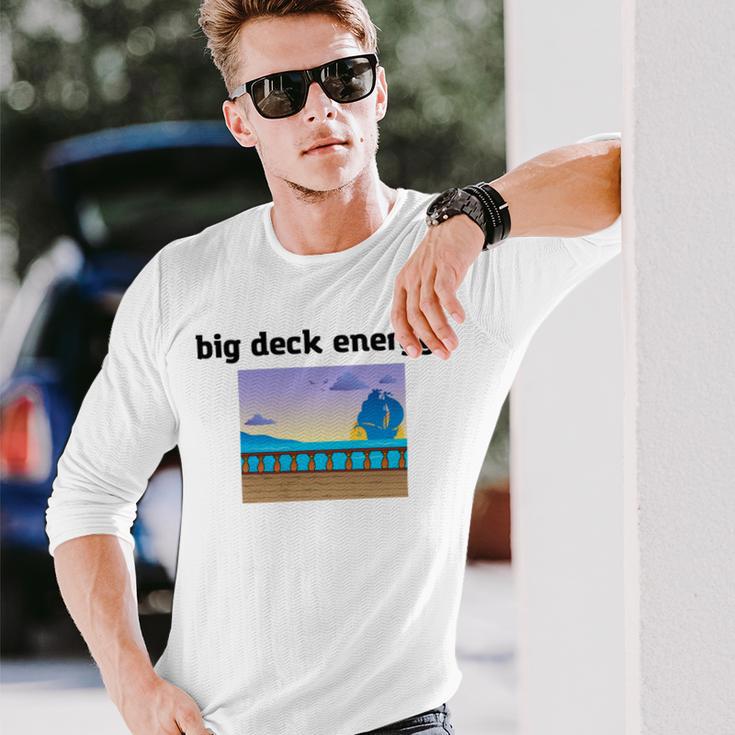 Big Deck Energy Unisex Long Sleeve Gifts for Him