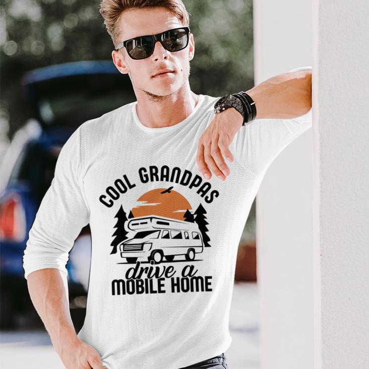 Cool Grandpas Drive A Mobile Home Unisex Long Sleeve Gifts for Him