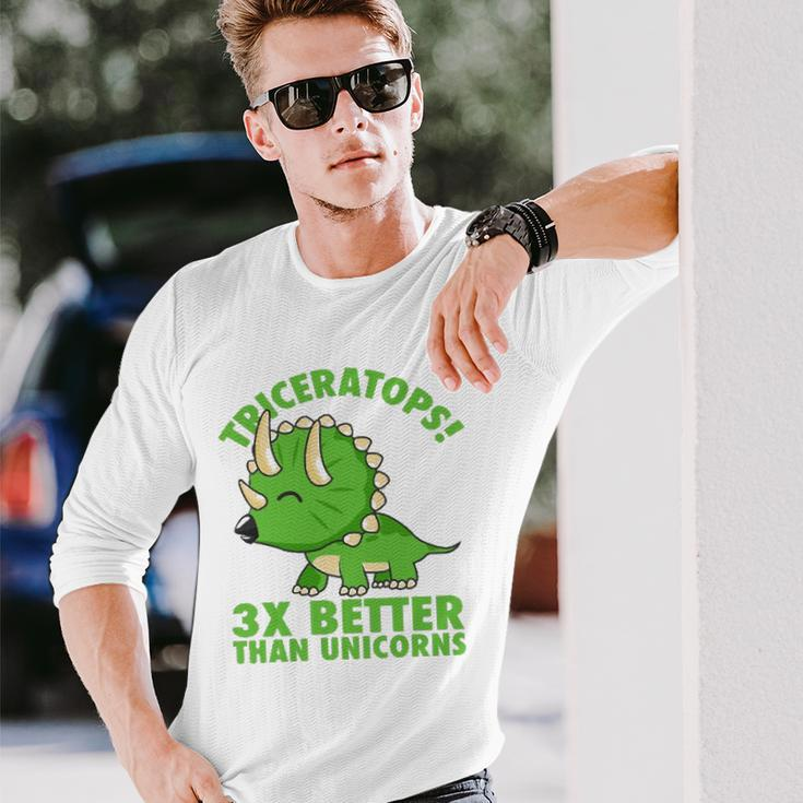 Cool Triceratops 3X Better Than Unicorns Dinosaur Long Sleeve T-Shirt T-Shirt Gifts for Him