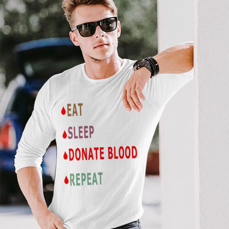 Eat Sleep Donate Blood Repeat Blood Donation Blood Donation Awareness Unisex Long Sleeve Gifts for Him