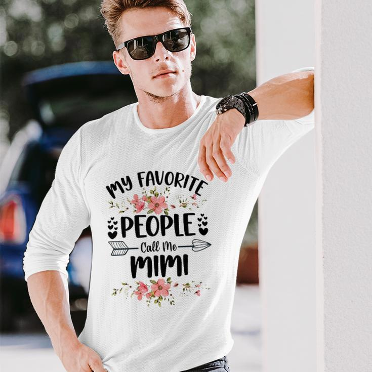 My Favorite People Call Me Mimi Long Sleeve T-Shirt T-Shirt Gifts for Him