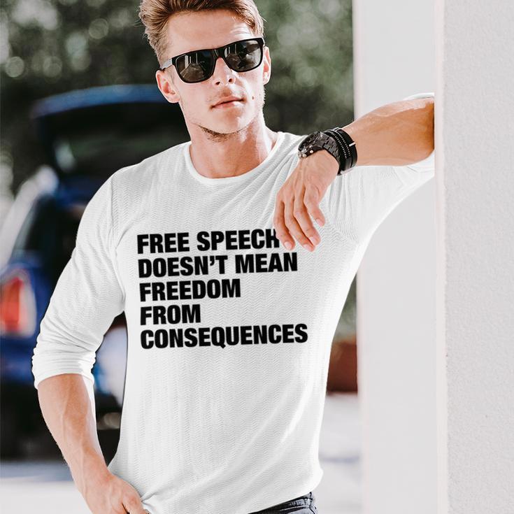 Free Speech Doesnt Mean Freedom From Consequences V3 Unisex Long Sleeve Gifts for Him