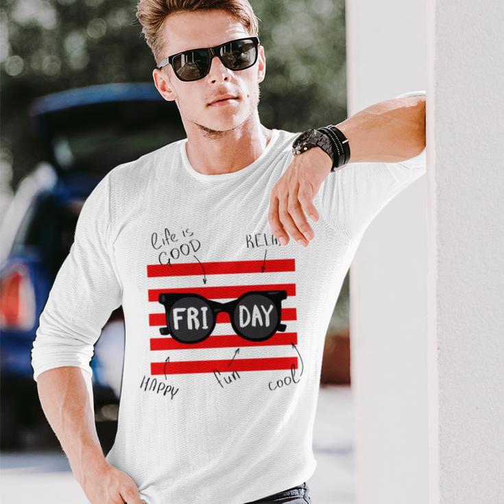 Friday With Slogans Unisex Long Sleeve Gifts for Him