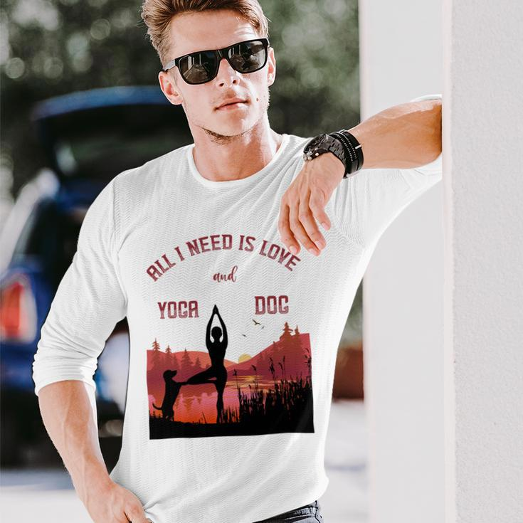 All I Need Is Love And Yoga And A Dog Long Sleeve T-Shirt Gifts for Him