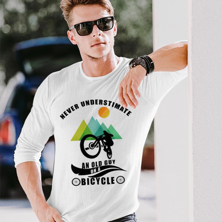 Never Underestimate An Old Guy On A Bicycle Unisex Long Sleeve Gifts for Him