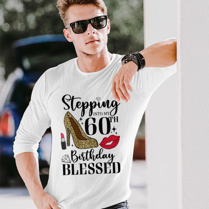 Stepping Into My 60Th Birthday Blessed 60 Years Old Long Sleeve T-Shirt Gifts for Him