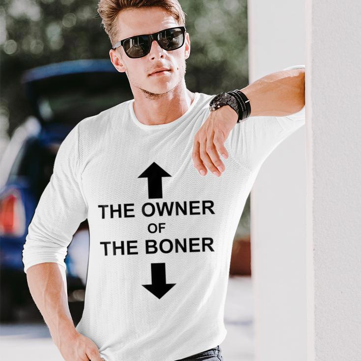 The Owner Of The Boner Unisex Long Sleeve Gifts for Him