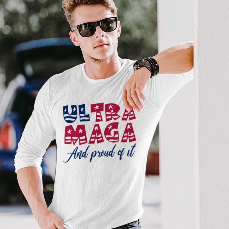 Ultra Maga And Proud Of It A Ultra Maga And Proud Of It V5 Unisex Long Sleeve Gifts for Him