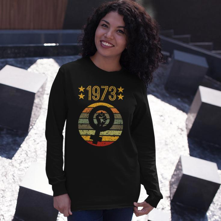 1973 Rights Feminist Vintage Pro Choice Long Sleeve T-Shirt T-Shirt Gifts for Her