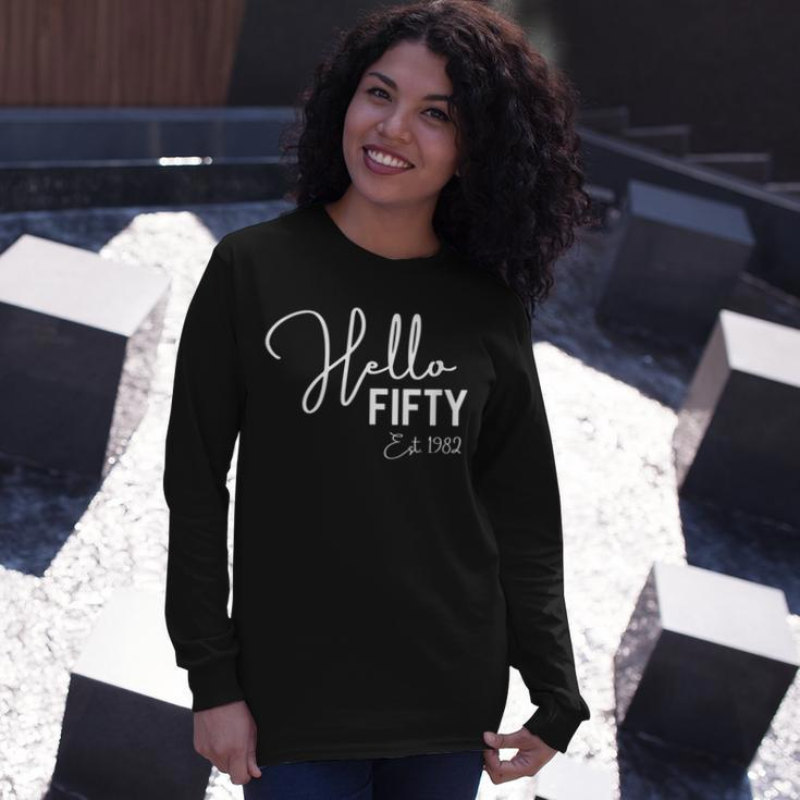 50Th Birthday Hello Fifty Hello 50 Est 1972 Long Sleeve T-Shirt Gifts for Her
