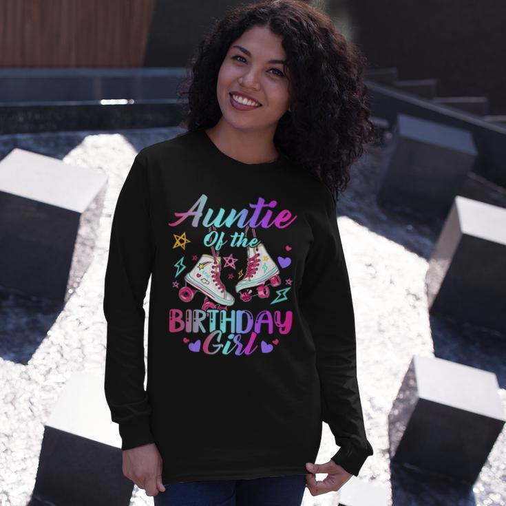 Auntie Of The Birthday Girl Rolling Birthday Roller Skates Long Sleeve T-Shirt Gifts for Her