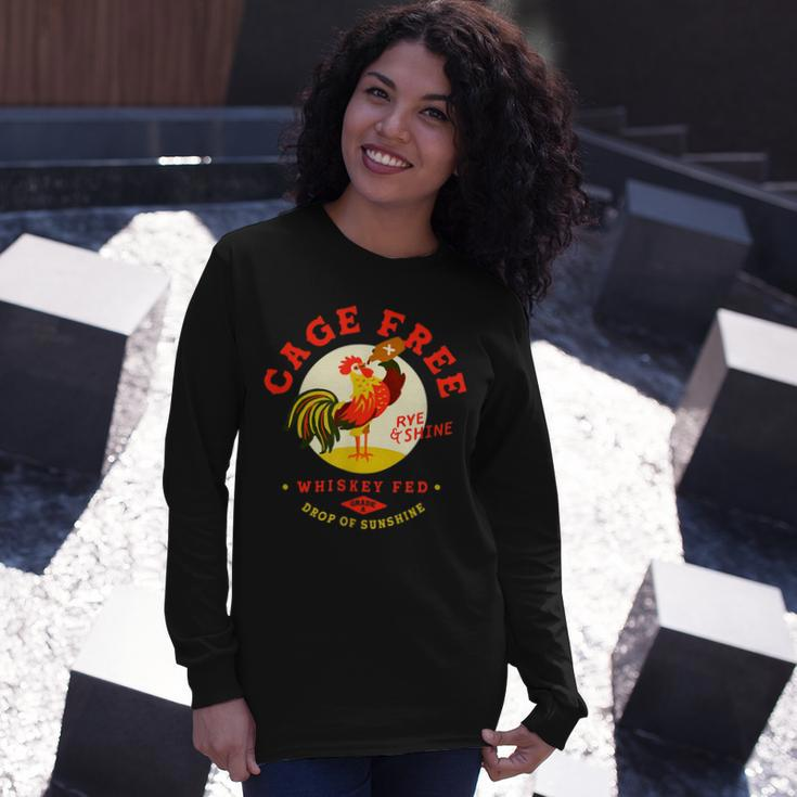 Chicken Chicken Cage Free Whiskey Fed Rye & Shine Rooster Chicken V3 Long Sleeve T-Shirt Gifts for Her