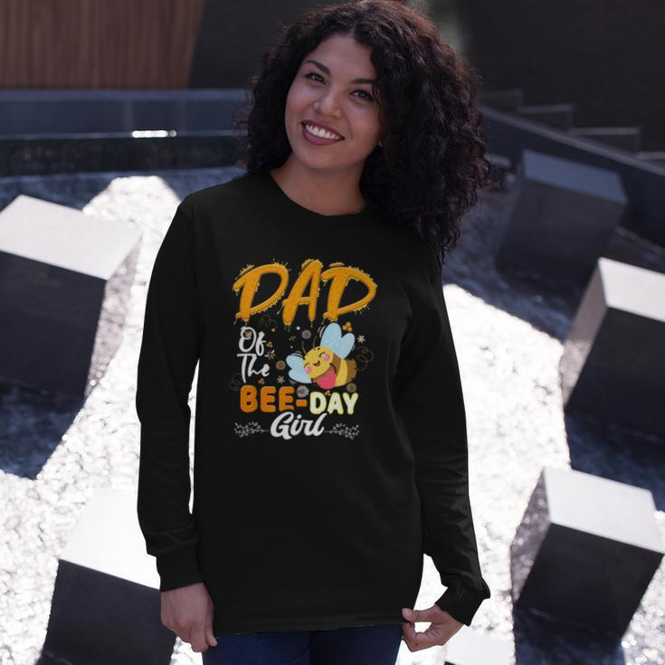 Dad Of The Bee Day Girl Hive Party Matching Birthday Long Sleeve T-Shirt T-Shirt Gifts for Her