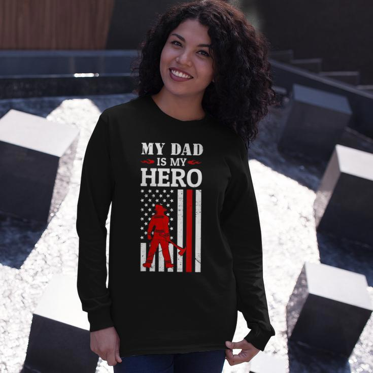 My Dad Is My Hero-Firefighter Dad Fathers Day 4Th Of July Long Sleeve T-Shirt Gifts for Her