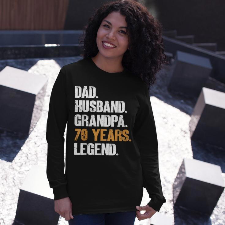 Dad Husband Grandpa 70 Years Legend Birthday 70 Years Old Long Sleeve T-Shirt Gifts for Her