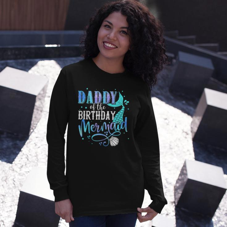 Daddy Of The Birthday Mermaid Matching Party Squad Long Sleeve T-Shirt T-Shirt Gifts for Her