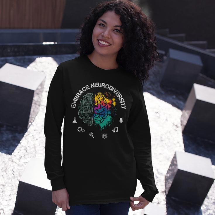 Embrace Neurodiversity Funny Unisex Long Sleeve Gifts for Her