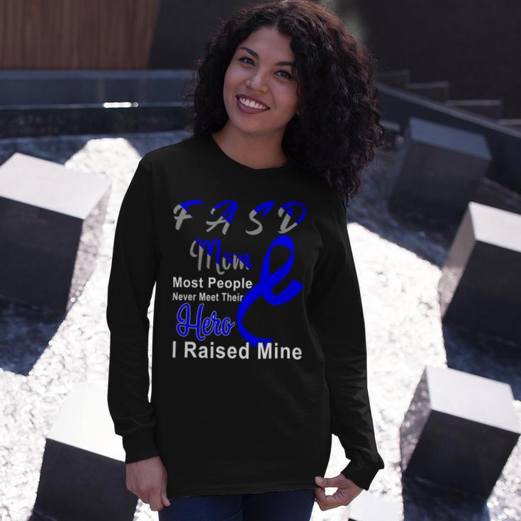 Fasd Mom Most People Never Meet Their Hero I Raised Mine Blue And Grey Ribbon Fetal Alcohol Spectrum Disorder Fetal Alcohol Spectrum Disorder Awareness Unisex Long Sleeve Gifts for Her