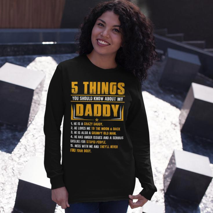 Father Grandpa 5 Things You Should Know About My Daddy Fathers Day 12 Dad Long Sleeve T-Shirt Gifts for Her