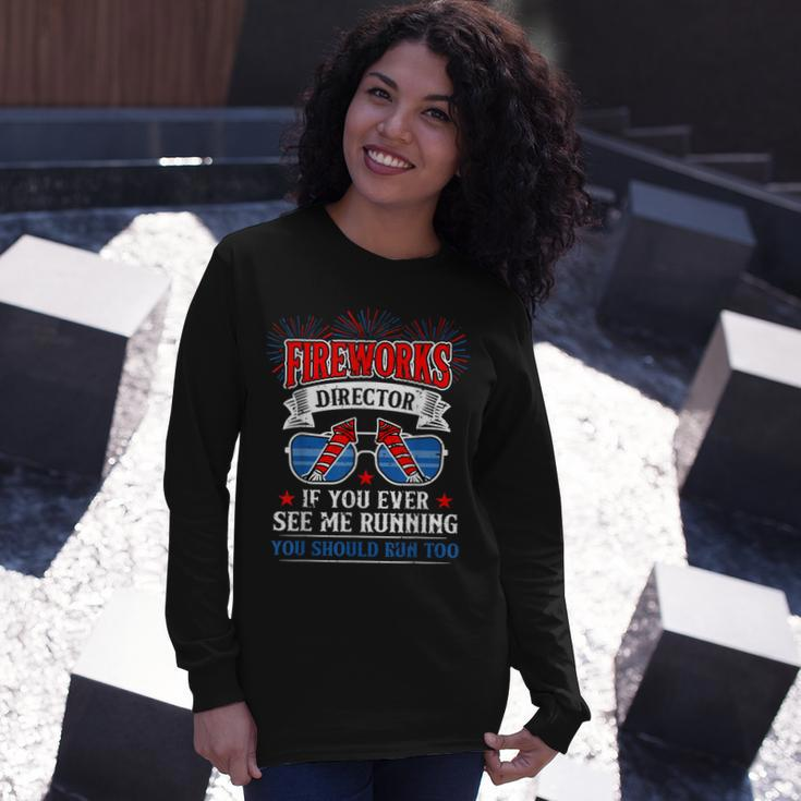 Fireworks Director 4Th Of July Patriotic Long Sleeve T-Shirt Gifts for Her