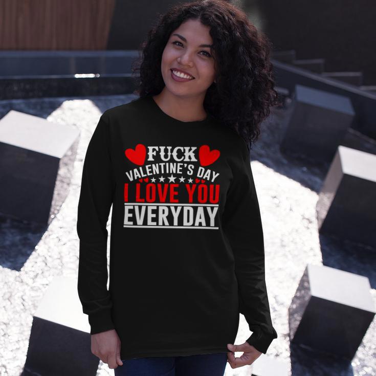 Fk Valentines Day I Love You Every Day Unisex Long Sleeve Gifts for Her