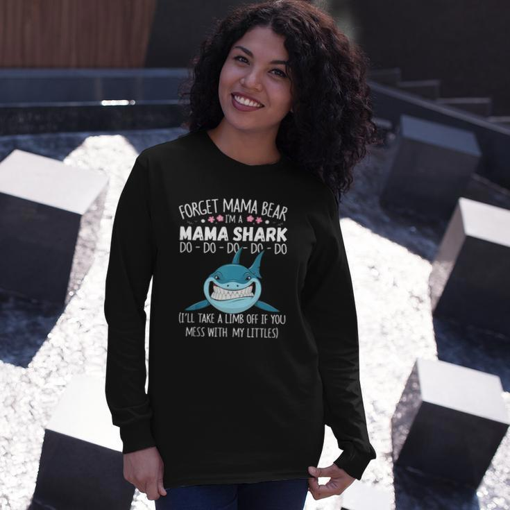 Forget Mama Bear Im A Mama Shark Novelty Long Sleeve T-Shirt T-Shirt Gifts for Her
