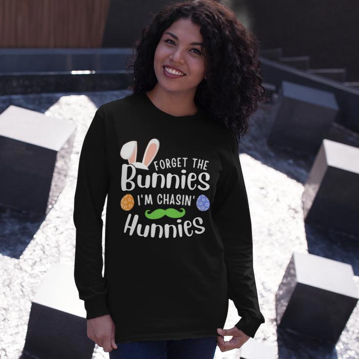 Forget The Bunnies Im Chasing Hunnies Funny Boys Easter Gift Unisex Long Sleeve Gifts for Her