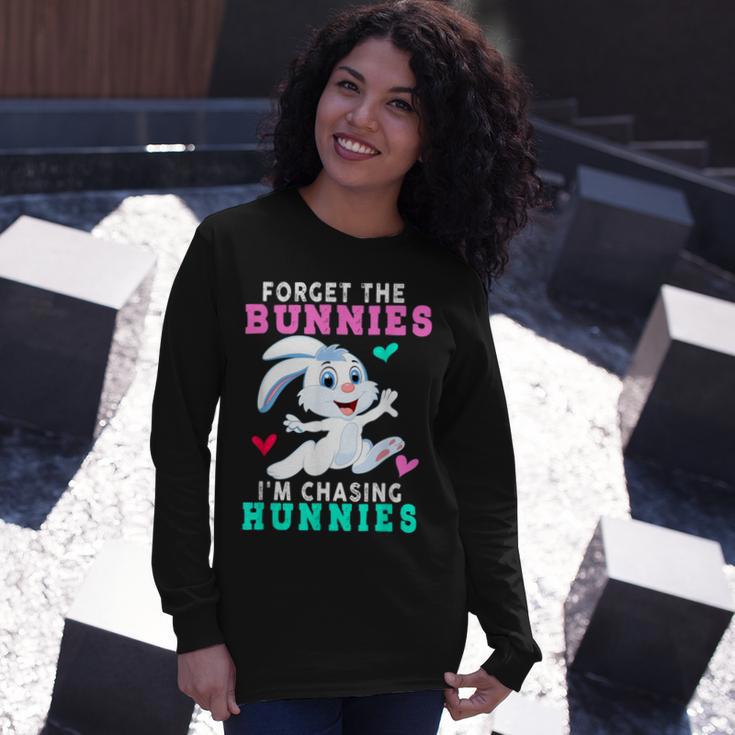 Forget The Bunnies Im Chasing Hunnies Funny Unisex Long Sleeve Gifts for Her