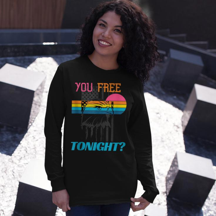 You Free Tonight 4Th Of July Retro American Bald Eagle Long Sleeve T-Shirt Gifts for Her