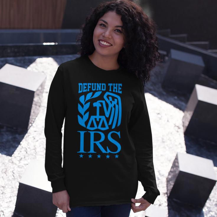 Funny Humour Irs Defund The Irs Unisex Long Sleeve Gifts for Her