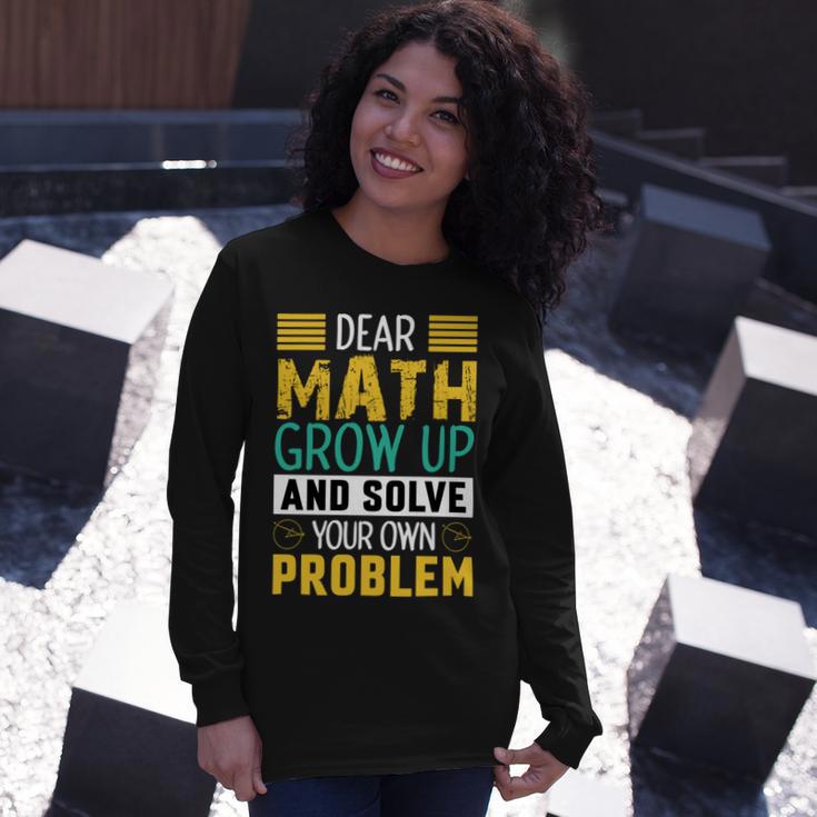 Funny Math Quote For Girls Boys Teens Men Women Dear Math Math Unisex Long Sleeve Gifts for Her