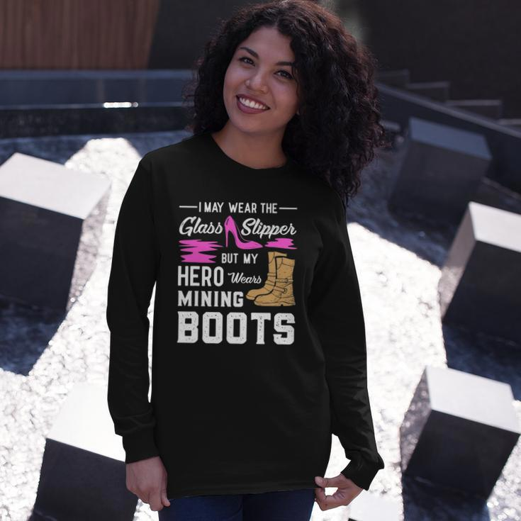 My Hero Wears Mining Boots Coal Miner Wife Long Sleeve T-Shirt T-Shirt Gifts for Her