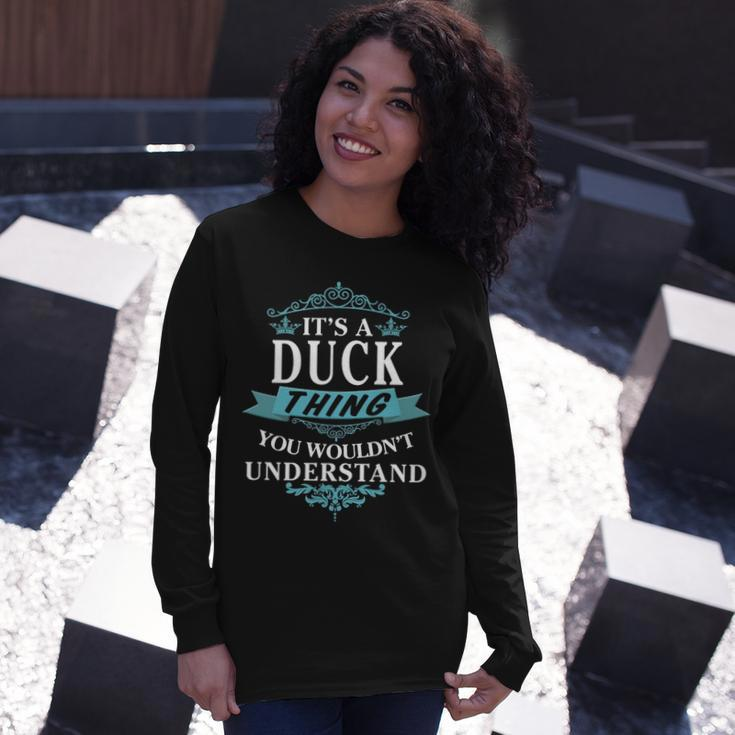 Its A Duck Thing You Wouldnt Understand Shirt Duck Shirt For Duck Long Sleeve T-Shirt Gifts for Her