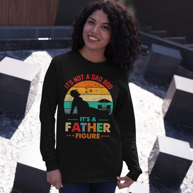 Its Not A Dad Bod Its A Father Figure Fathers Day Dad Jokes Long Sleeve T-Shirt T-Shirt Gifts for Her