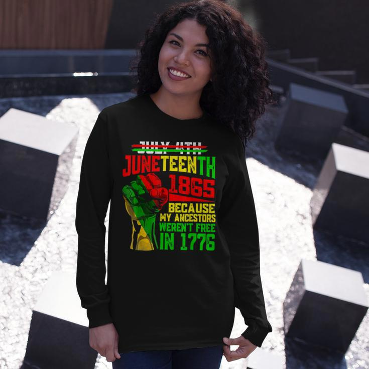 July 4Th Junenth 1865 Because My Ancestors Girls Long Sleeve T-Shirt Gifts for Her