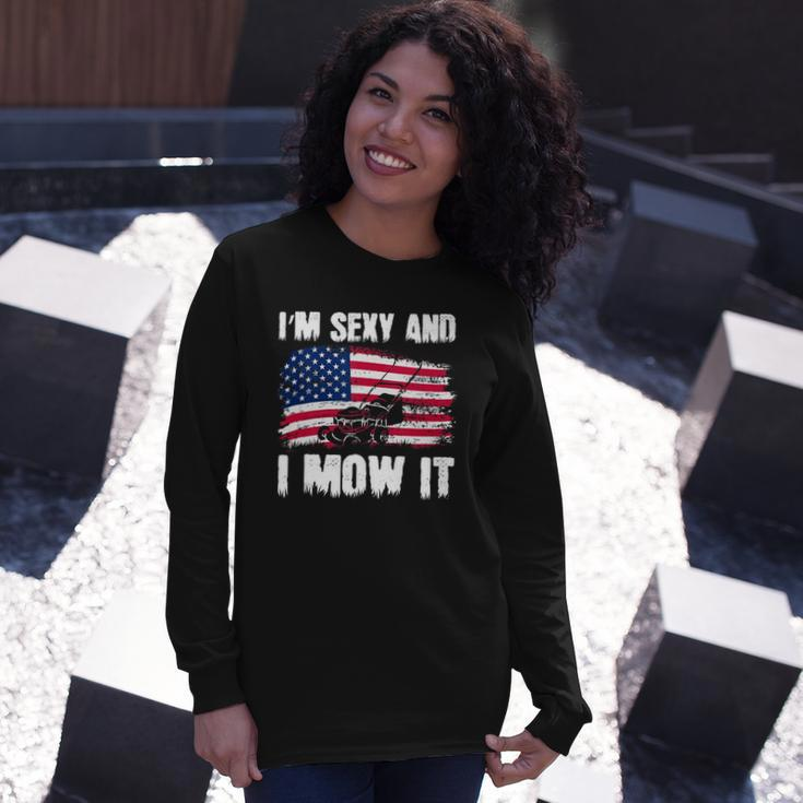 Lawn Mowing Usa Proud Im Sexy And I Mow It Long Sleeve T-Shirt T-Shirt Gifts for Her