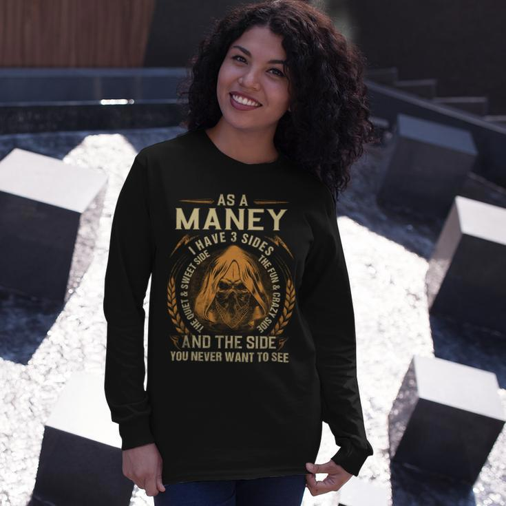As A Maney I Have A 3 Sides And The Side You Never Want To See Long Sleeve T-Shirt Gifts for Her